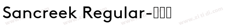 Sancreek Regular字体转换